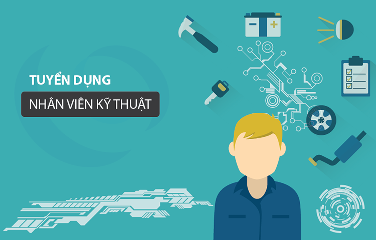 Tuyển dụng công nhân kỹ thuật