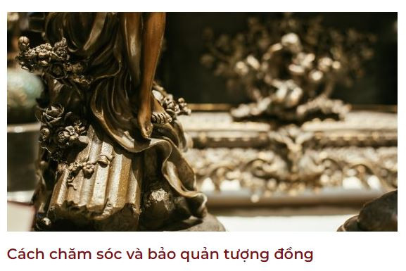 Cách chăm sóc và bảo quản tượng đồng